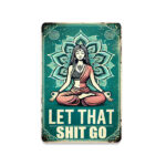 metalskilt yoga leta that shit go 30 x 20 cm